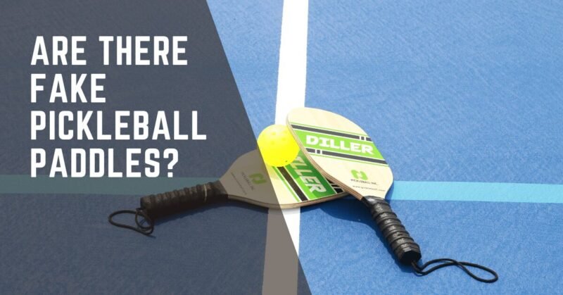 are there fake pickleball paddles