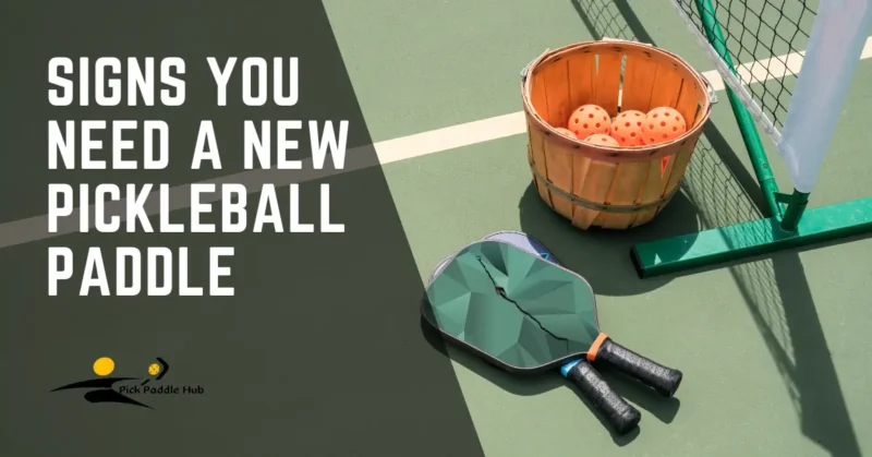 when to replace your pickleball paddle