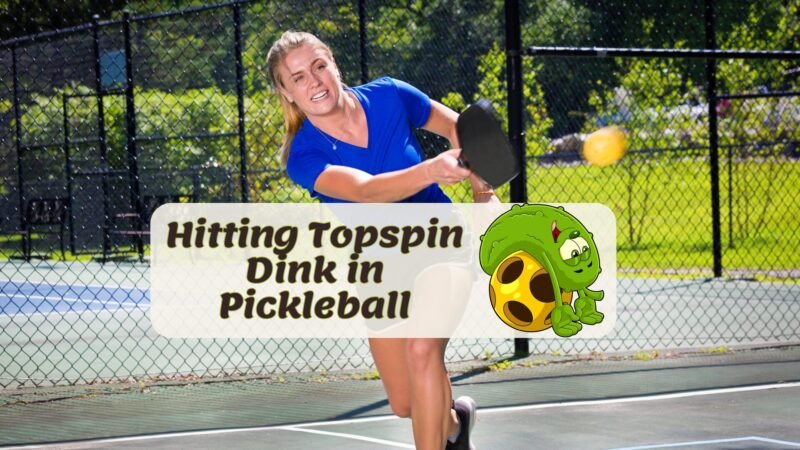 how to hit a topspin in pickleball